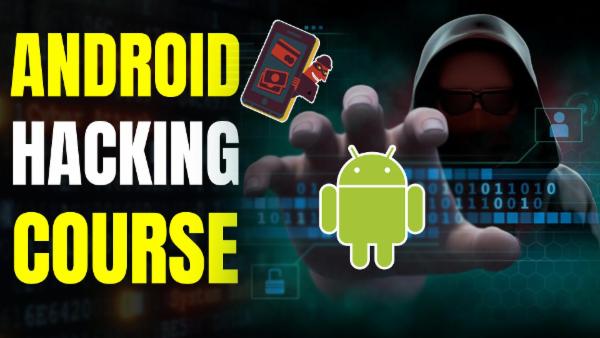 Android Hacking Tutorial Android hacking course